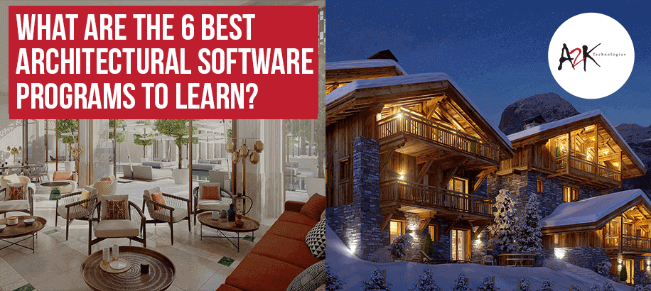 What are the 6 Best Architectural Software to Learn